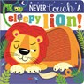 Never Touch a Sleepy Lion! - Sophie Collingwood - 9781805446255