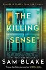 The Killing Sense - Sam Blake - 9781805460176