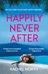 Happily Never After - Rachel North - 9781805460558