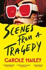 Scenes from a Tragedy - Carole Hailey - 9781805461531