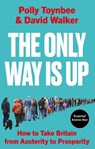 The Only Way Is Up - Polly Toynbee ; David Walker - 9781805462668