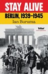 Stay Alive - Ian Buruma - 9781805462897