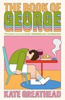 The Book of George - Kate Greathead - 9781805463276