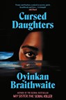 Cursed Daughters - Oyinkan Braithwaite - 9781805463351