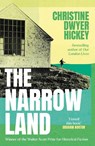 The Narrow Land - Christine Dwyer Hickey - 9781805464426