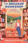 The Breakup Bookshop - Breea Keenan - 9781805465959