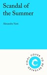 Scandal of the Summer - Alexandra Vasti - 9781805466505