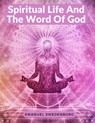 Spiritual Life And The Word Of God - Emanuel Swedenborg - 9781805472230