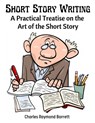 Short Story Writing - Charles Raymond Barrett - 9781805473190