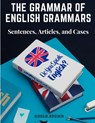 The Grammar of English Grammars - Goold Brown - 9781805475972
