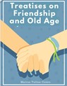 Treatises on Friendship and Old Age - Marcus Tullius Cicero - 9781805477587