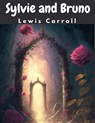 Sylvie and Bruno - Lewis Carroll - 9781805477662