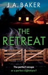 The Retreat - J A Baker - 9781805491903