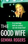 The Good Wife - Gemma Rogers - 9781805494935
