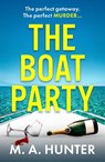 The Boat Party - M A Hunter - 9781805495383