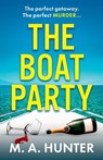 The Boat Party - M A Hunter - 9781805495437