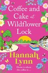 Coffee and Cake at Wildflower Lock - Hannah Lynn - 9781805496526