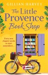 The Little Provence Book Shop - Gillian Harvey - 9781805499688