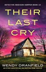 Their Last Cry - Wendy Dranfield - 9781805503347
