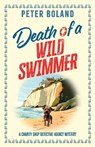 Death of a Wild Swimmer - Peter Boland - 9781805730613