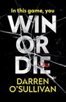 Win or Die - Darren O'Sullivan - 9781805730651