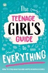 The (Nearly) Teenage Girl's Guide to (Almost) Everything - Dr Sharie Coombes - 9781805855750