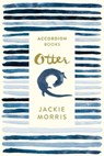 Otter: Accordion Book No 2 - Jackie Morris - 9781805951070