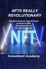 Nfts Really Revolutionary - ACADEMY,  Investment - 9781806030330