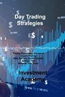 Day Trading Strategies - ACADEMY,  Investment - 9781806030378