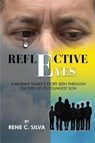 Reflective Eyes - Rene C. Silva - 9781806235964
