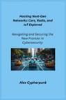 The Dark Side of Networking - Alex Cypherpunk - 9781806253081