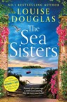 The Sea Sisters - Louise Douglas - 9781806565030