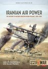Iranian Air Power Volume 1 - Leon Manouchehrians ; Sander Peeters - 9781806720255