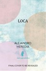 LOCA - Alejandro Heredia - 9781806750214