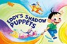 Eddy's Shadow Puppets - Karina Zhou - 9781834050188