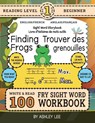 100 Sight Word Storybook Workbook, Finding Frogs (Level Pre-1) Bilingual English/French Anglais/Français - Ashley Lee - 9781834121109