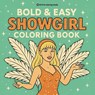 Bold & Easy Showgirl Coloring Book - Revive Coloring Books - 9781834121345