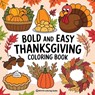 Bold & Easy Thanksgiving Coloring Book - Revive Coloring Books - 9781834121581