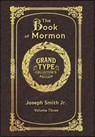 Large Print - The Book of Mormon, Volume 3 of 3 - Grand Type Collector's Edition - Matte Hardcover with Dust Jacket - Joseph Smith - 9781834124162