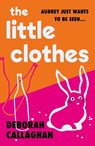 The Little Clothes - Deborah Callaghan - 9781835011140