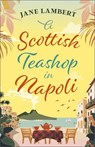 A Scottish Teashop in Napoli - Jane Lambert - 9781835012345