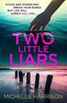 Two Little Liars - Michelle Harrison - 9781835015100