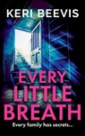 Every Little Breath - Keri Beevis - 9781835180396