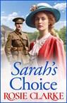 Sarah's Choice - Rosie Clarke - 9781835181676