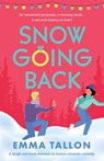 Snow Going Back - Emma Tallon - 9781835250549