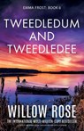 Tweedledum and Tweedledee - Willow Rose - 9781835253311