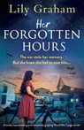 Her Forgotten Hours - Lily Graham - 9781835256015