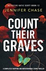Count Their Graves - Jennifer Chase - 9781835256367