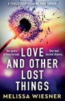 Love and Other Lost Things - Melissa Wiesner - 9781835256770