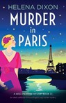 Murder in Paris - Helena Dixon - 9781835257791